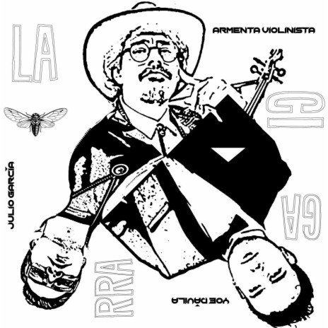 La Cigarra ft. Beto Dávila & Julio García | Boomplay Music