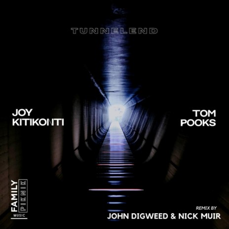 Tunnelend (John Digweed & Nick Muir Remix) ft. Joy Kitikonti, John Digweed & Nick Muir | Boomplay Music