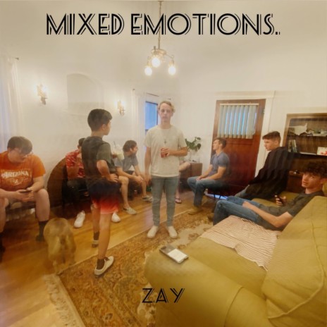 MIXED EMOTIONS. | Boomplay Music