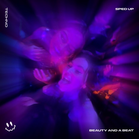 BEAUTY AND A BEAT - (TECHNO SPED UP) ft. BASSTON & Tazzy | Boomplay Music