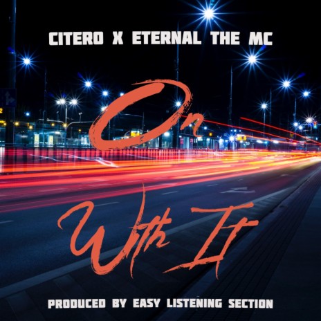 On With It ft. Eternal The MC & Easy Listening Section | Boomplay Music