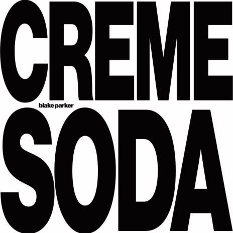 Creme Soda | Boomplay Music