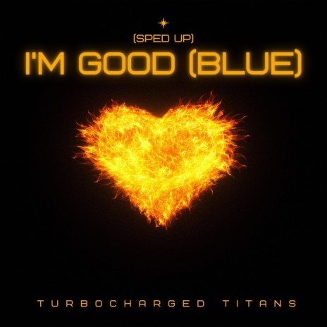I’m Good (Blue) (Sped Up) | Boomplay Music