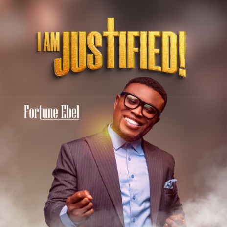 I Am Justified | Boomplay Music