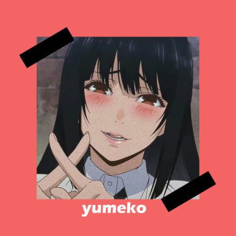 Yumeko | Boomplay Music