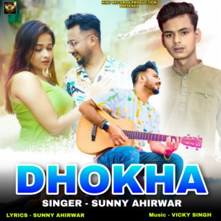 Dhokha (Hindi Song)