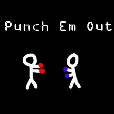 Punch Em Out ft. The Talentless & M0chikat | Boomplay Music