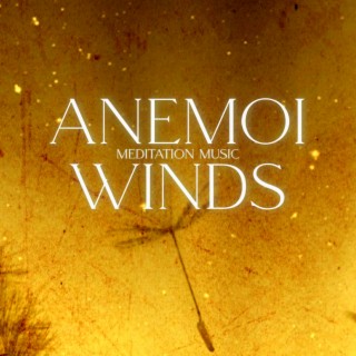 Anemoi Winds Meditation Music