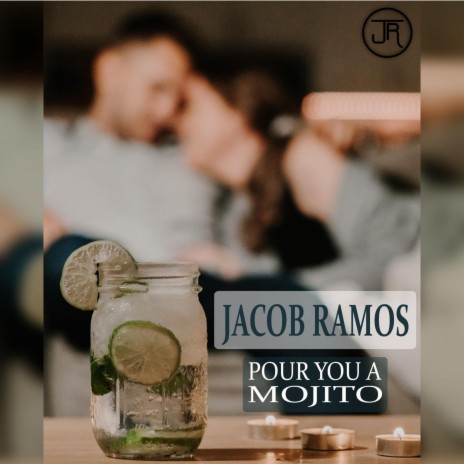 Pour You a Mojito | Boomplay Music