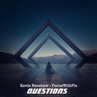 QUESTIONS ft. KEVIN RENSHAW lyrics | Boomplay Music
