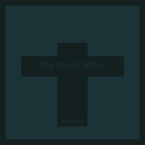 The World Affair | Boomplay Music