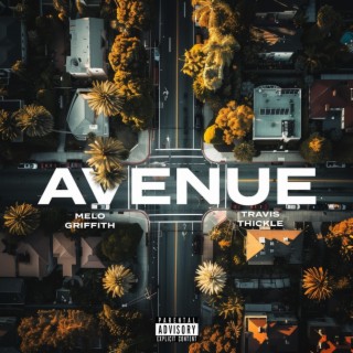 Avenue ft. Travis Thickle lyrics | Boomplay Music