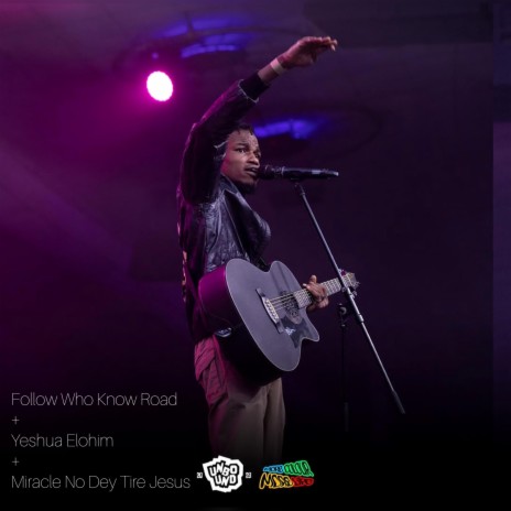 Follow Who Know Road x Yeshua Elohim | Boomplay Music