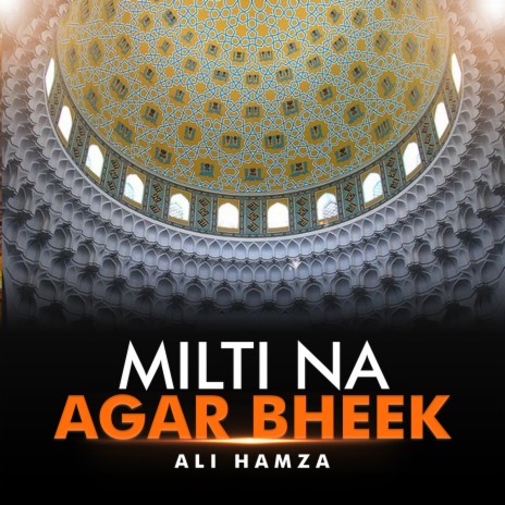 Milti Na Agar Bheek | Boomplay Music