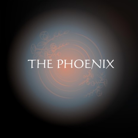 The Phoenix | Boomplay Music