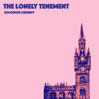 The Lonely Tenement