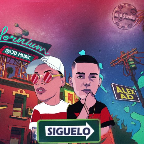 Siguelo ft. Alex AD | Boomplay Music