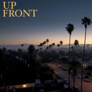 Up Front lyrics | Boomplay Music
