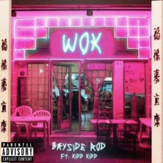 Wok (feat. Kidd Kidd)