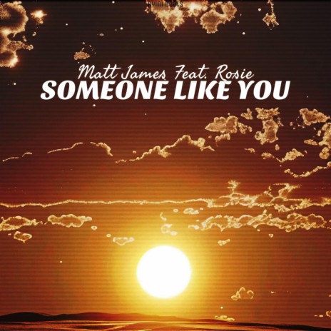 Someone Like You ft. Rosie