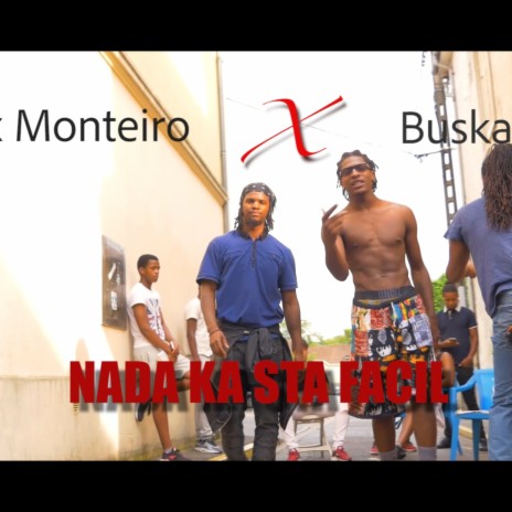 nada ka sta facil ft. Buska | Boomplay Music