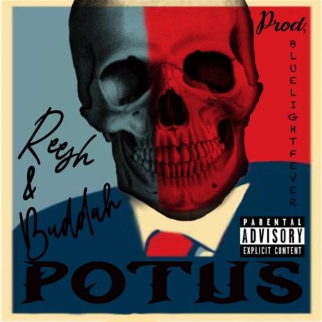 POTUS ft. Reesh | Boomplay Music