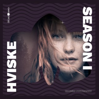 Hviske - Season I