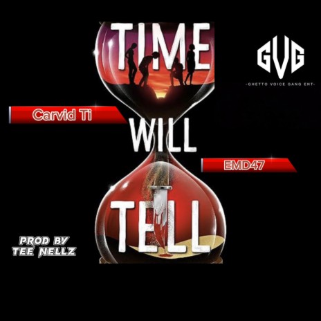 Time Will Tell ft. EMD47 | Boomplay Music