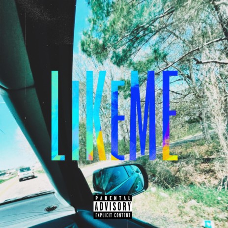 LiKeME | Boomplay Music