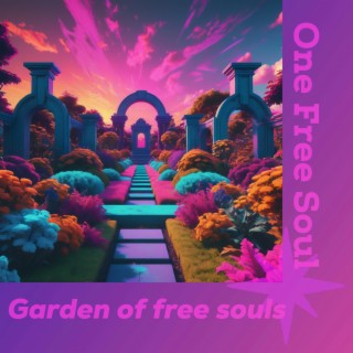 Garden Of Free Souls