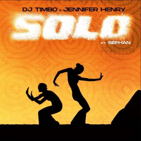 Solo ft. Jennifer Henry & Sefhan | Boomplay Music