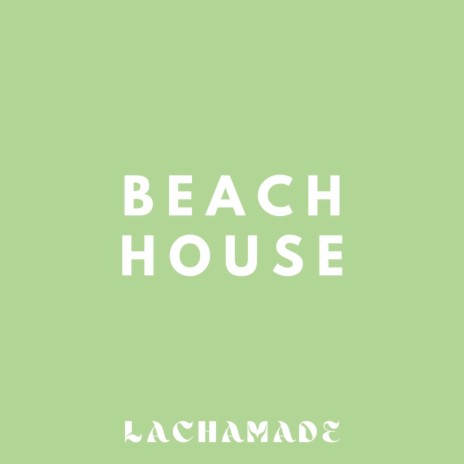 Beach house | Boomplay Music