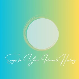 Songs for Your Internal Healing - Slow Guitar Songs for a Conscious Rest to Nourish Yourself