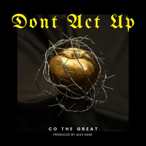 Dont Act Up(In my Thoughts) | Boomplay Music