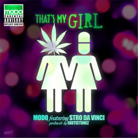 That's My Girl (Mary Jane & Molly) [feat. Stro Da Vinci] | Boomplay Music