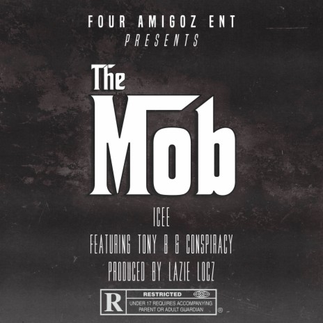 The Mob ft. Tony B & Conspiracy | Boomplay Music