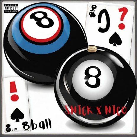 8 Ball ft. Snick | Boomplay Music