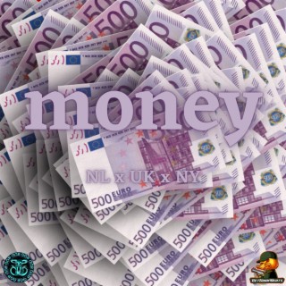 Money NL x UK x NY