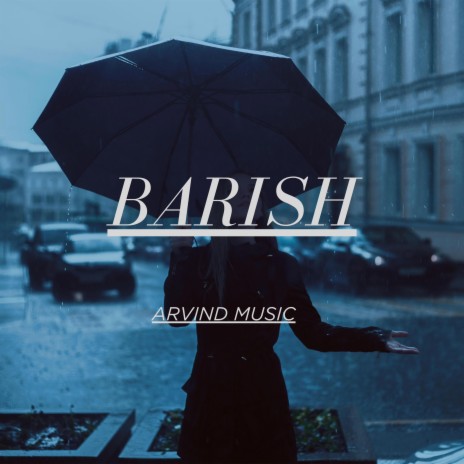 BARISH | Boomplay Music