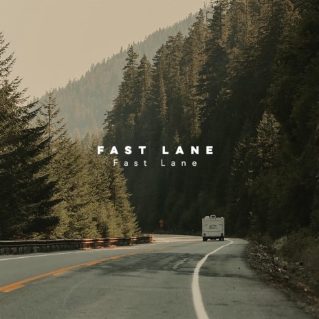 Fast Lane | Boomplay Music