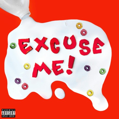 EXCUSE ME! ft. KILL Carter