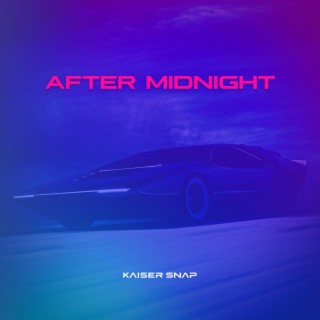 After Midnight lyrics | Boomplay Music