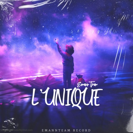L'UNIQUE ft. Emann Mélo