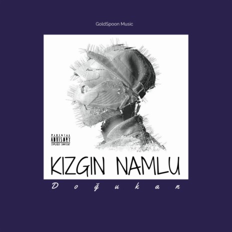 Kızgın Namlu | Boomplay Music