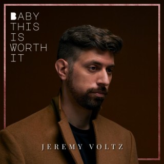 Baby This is Worth It lyrics | Boomplay Music