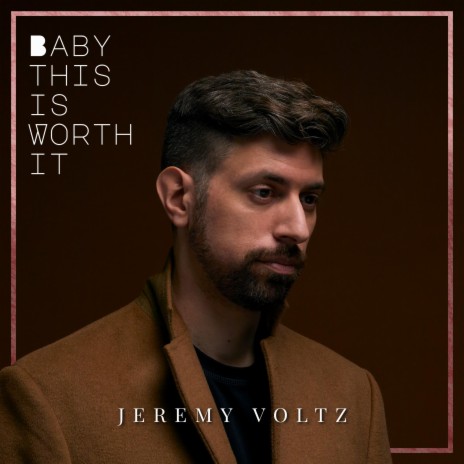 Baby This is Worth It | Boomplay Music