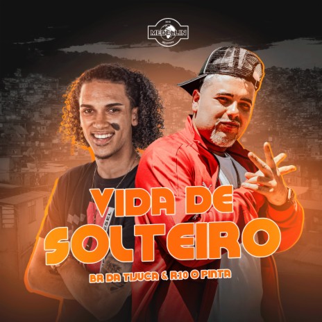 Vida de Solteiro ft. R10 O Pinta | Boomplay Music