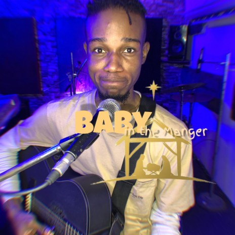 Baby In The Manger | Boomplay Music
