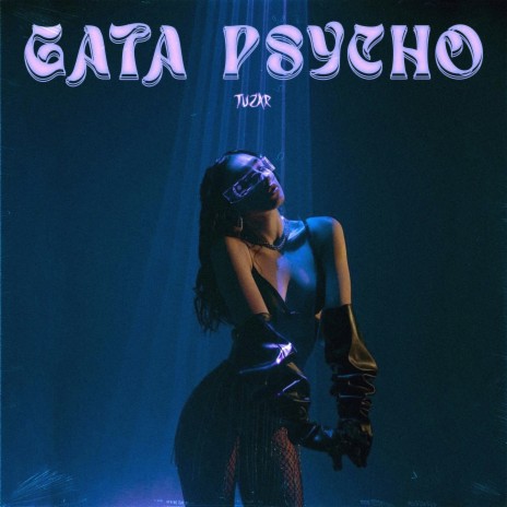 Gata Psycho | Boomplay Music
