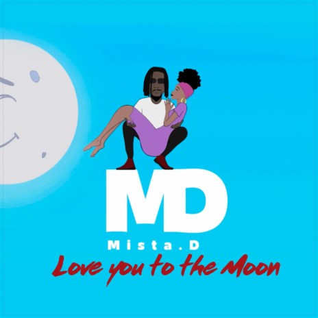 Love You To The Moon | Boomplay Music